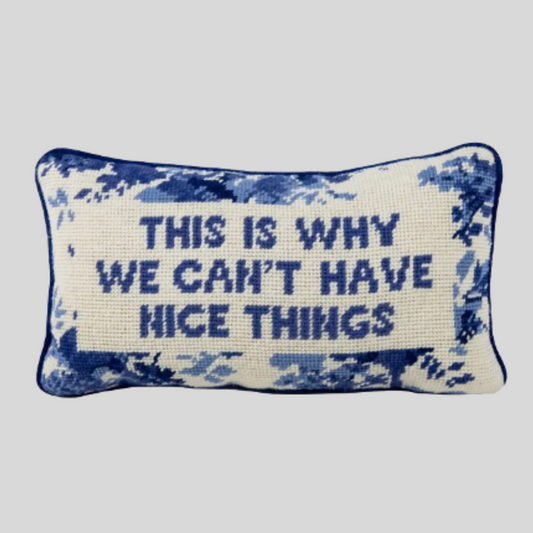 Nice things Needlepoint Pillow